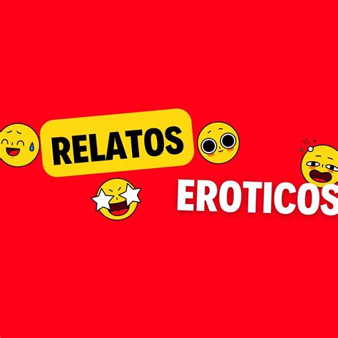 relatos eroticoa|Relatos Eroticos